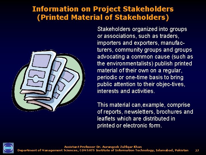 Information on Project Stakeholders (Printed Material of Stakeholders) Stakeholders organized into groups or associations,