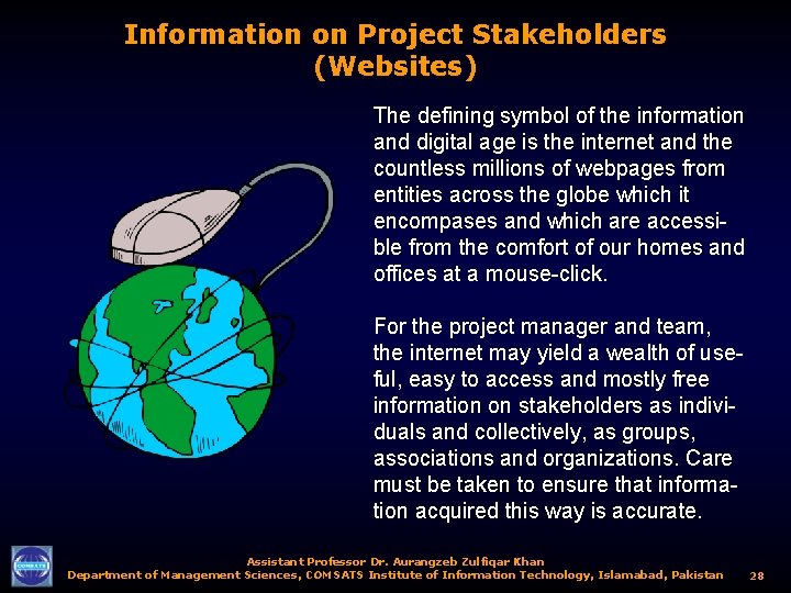 Information on Project Stakeholders (Websites) The defining symbol of the information and digital age