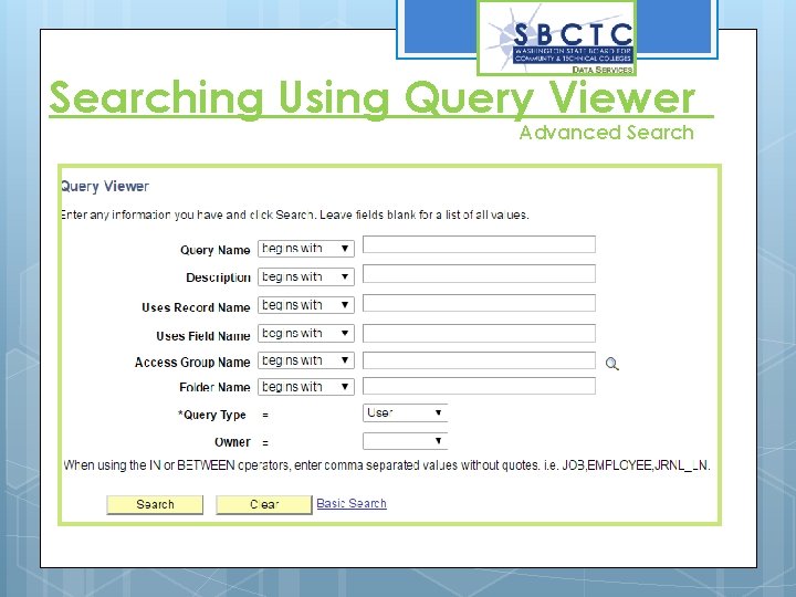 Searching Using Query Viewer Advanced Search 
