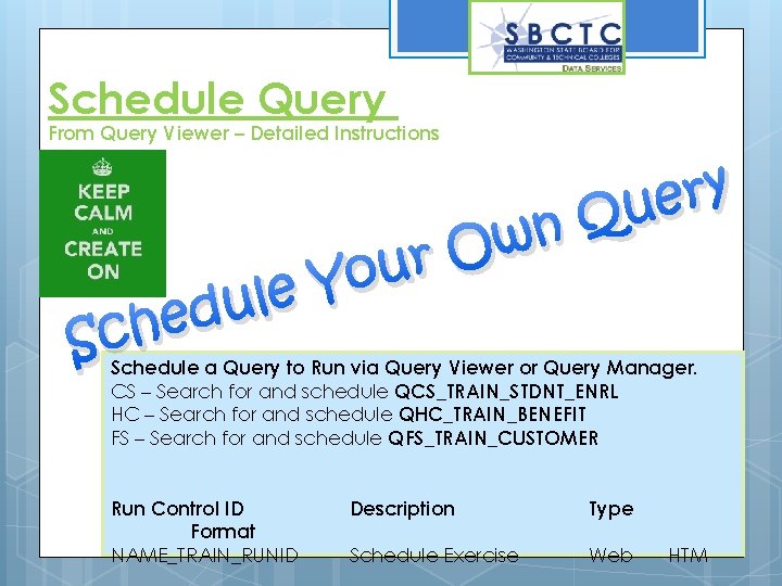 Schedule Query From Query Viewer – Detailed Instructions d e Sch n w r.