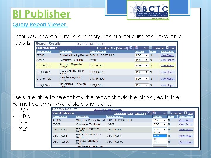 BI Publisher Query Report Viewer Enter your search Criteria or simply hit enter for