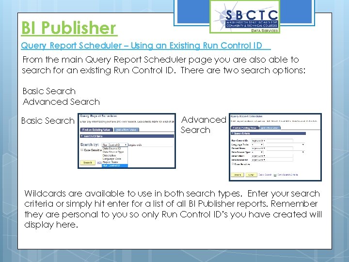 BI Publisher Query Report Scheduler – Using an Existing Run Control ID From the