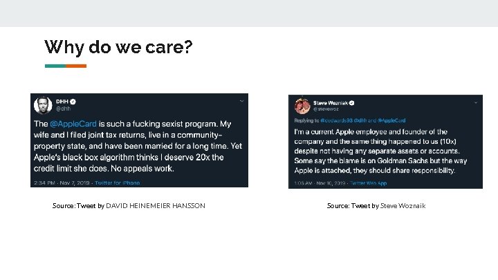 Why do we care? Source: Tweet by DAVID HEINEMEIER HANSSON Source: Tweet by Steve