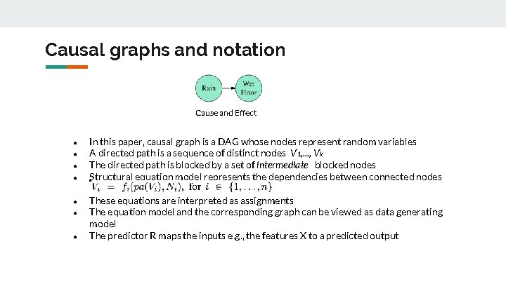 Causal graphs and notation Cause and Effect ● ● ● ● In this paper,