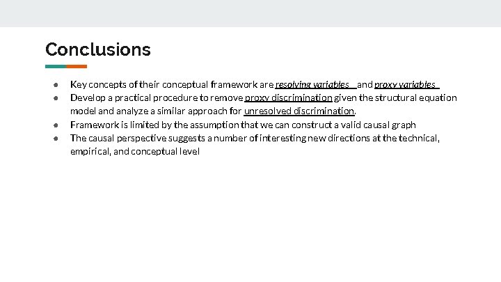 Conclusions ● ● Key concepts of their conceptual framework are resolving variables and proxy