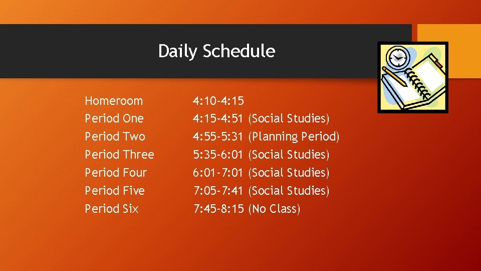 Daily Schedule Homeroom Period One Period Two Period Three Period Four Period Five Period