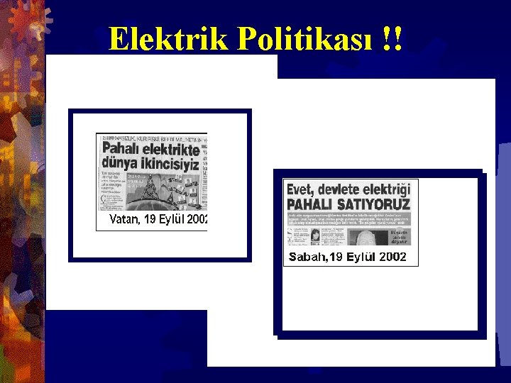 Elektrik Politikası !! 