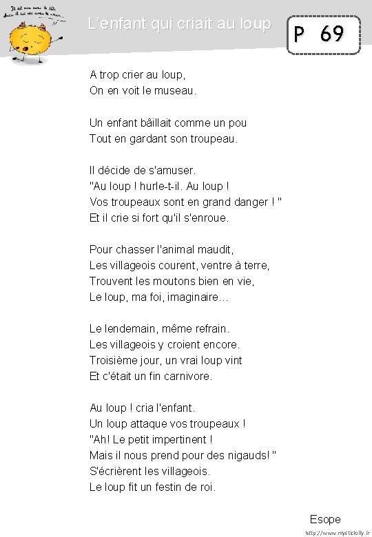 L’enfant qui criait au loup P 69 A trop crier au loup, On en