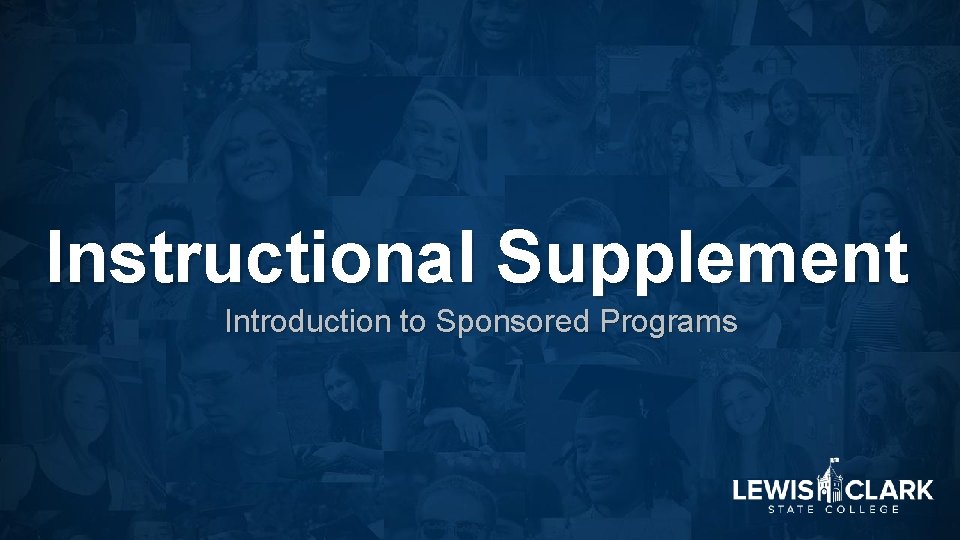 Instructional Supplement Introduction to Sponsored Programs Main Menu