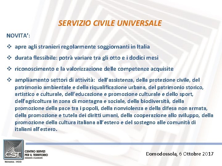 SERVIZIO CIVILE UNIVERSALE NOVITA’: v apre agli stranieri regolarmente soggiornanti in Italia v durata