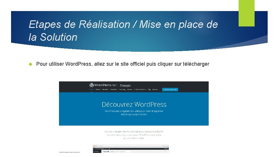 Etapes de Réalisation / Mise en place de la Solution Pour utiliser Word. Press,