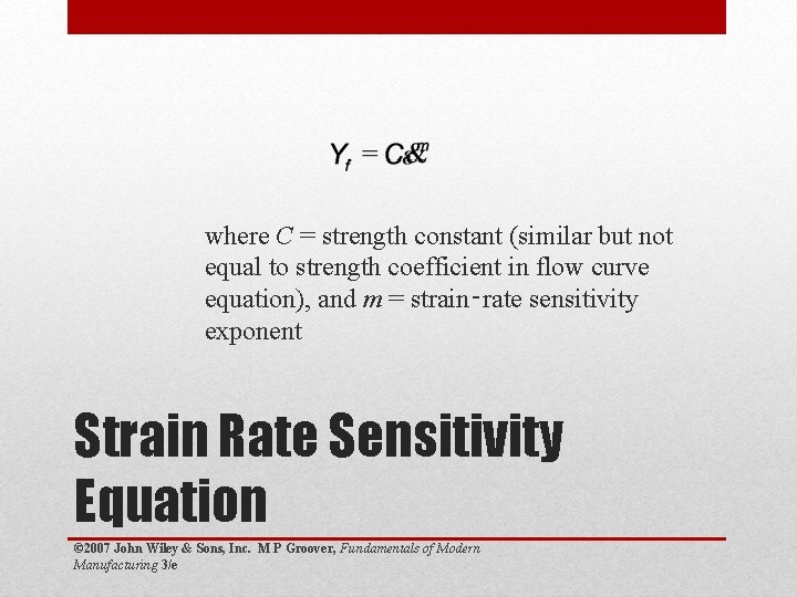 where C = strength constant (similar but not equal to strength coefficient in flow