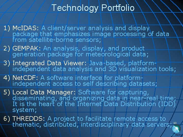 Technology Portfolio 1) Mc. IDAS: A client/server analysis and display package that emphasizes image
