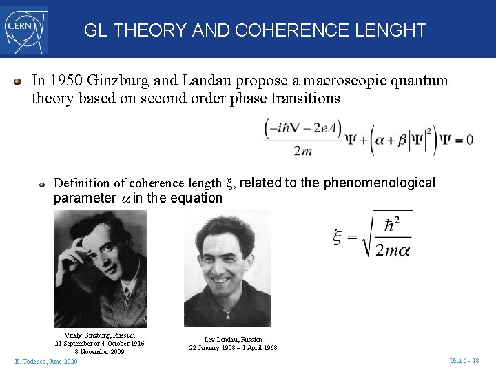 GL THEORY AND COHERENCE LENGHT In 1950 Ginzburg and Landau propose a macroscopic quantum