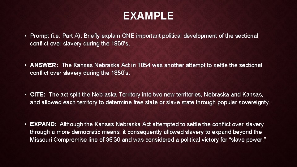 EXAMPLE • Prompt (i. e. Part A): Briefly explain ONE important political development of EXAMPLE • Prompt (i. e. Part A): Briefly explain ONE important political development of
