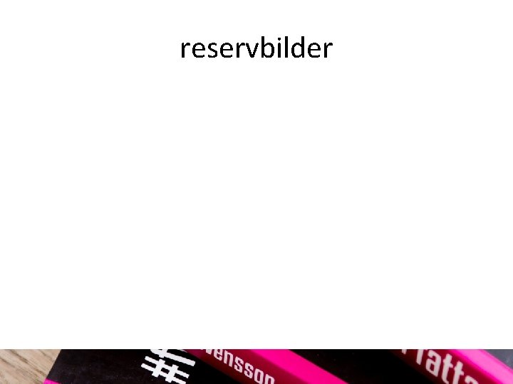 reservbilder 
