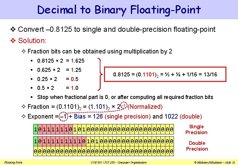 Decimal to Binary Floating-Point v Convert – 0. 8125 to single and double-precision floating-point