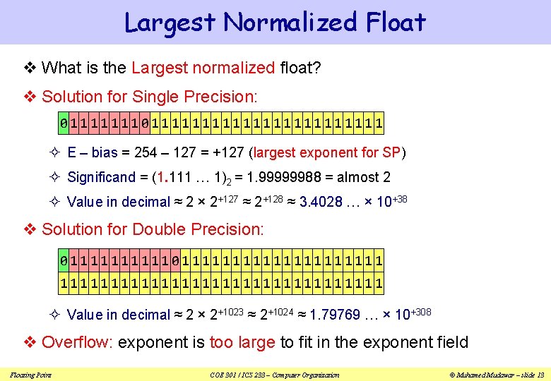 Largest Normalized Float v What is the Largest normalized float? v Solution for Single