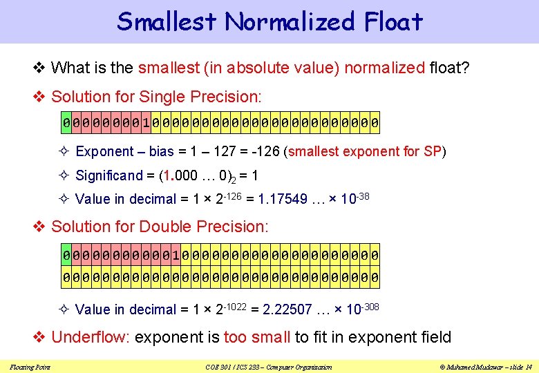 Smallest Normalized Float v What is the smallest (in absolute value) normalized float? v