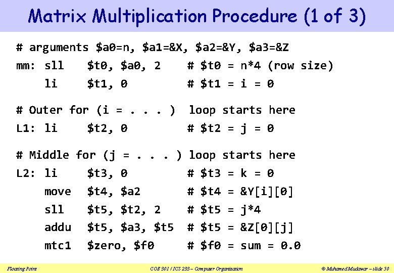 Matrix Multiplication Procedure (1 of 3) # arguments $a 0=n, $a 1=&X, $a 2=&Y,