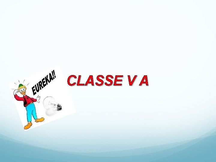 CLASSE V A CLASSE V A