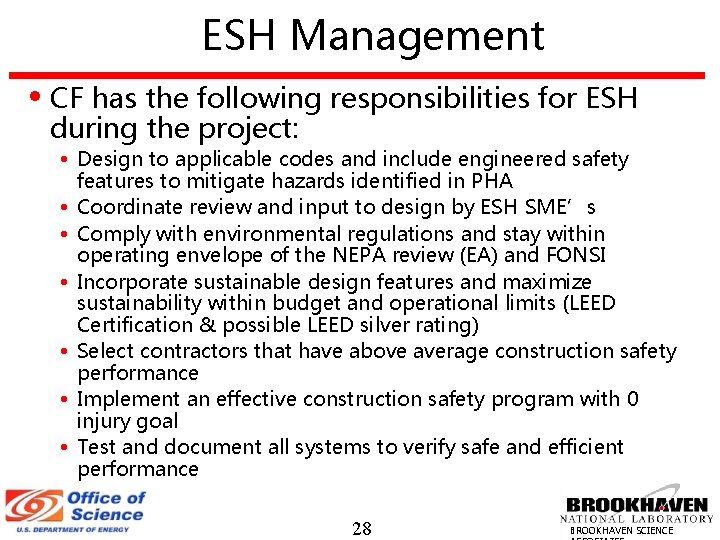 ESH Management • CF has the following responsibilities for ESH during the project: •