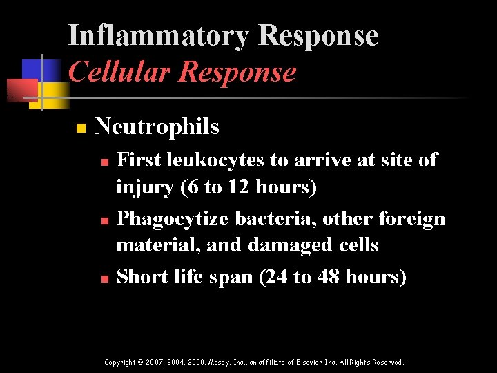 Inflammatory Response Cellular Response n Neutrophils First leukocytes to arrive at site of injury