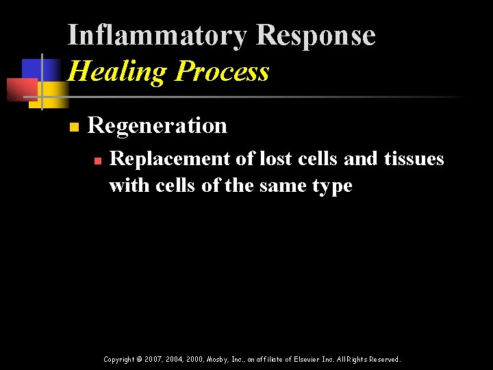 Inflammatory Response Healing Process n Regeneration n Replacement of lost cells and tissues with