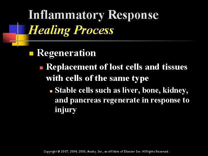 Inflammatory Response Healing Process n Regeneration n Replacement of lost cells and tissues with Inflammatory Response Healing Process n Regeneration n Replacement of lost cells and tissues with