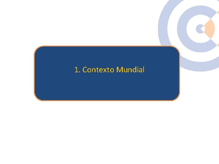 Clique para editar o estilo do 1. Contexto Mundial título mestre Clique para editar o estilo do 1. Contexto Mundial título mestre