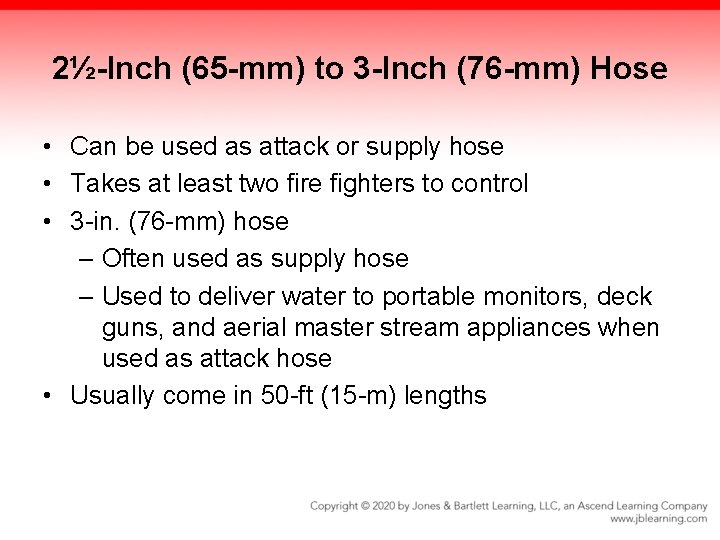 2½-Inch (65 -mm) to 3 -Inch (76 -mm) Hose • Can be used as