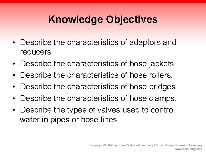 Knowledge Objectives • Describe the characteristics of adaptors and reducers. • Describe the characteristics