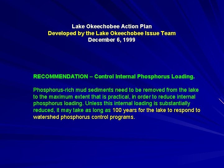 Lake Okeechobee Action Plan Developed by the Lake Okeechobee Issue Team December 6, 1999