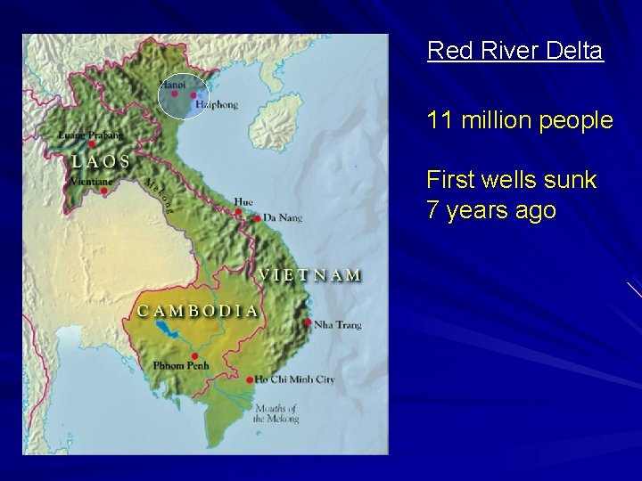 Red River Delta 11 million people First wells sunk 7 years ago 