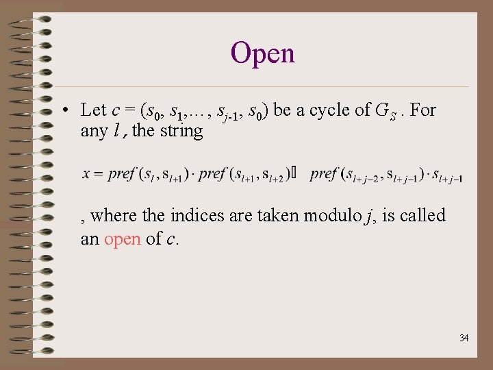 Open • Let c = (s 0, s 1, …, sj-1, s 0) be