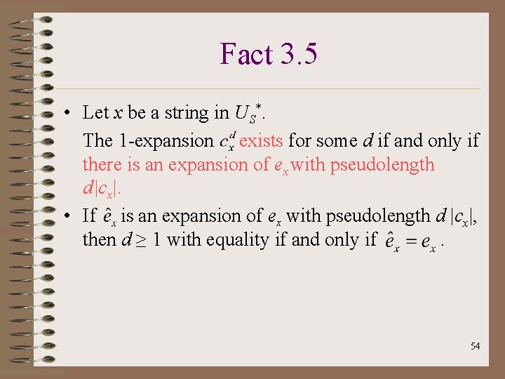 Fact 3. 5 • Let x be a string in US*. The 1 -expansion
