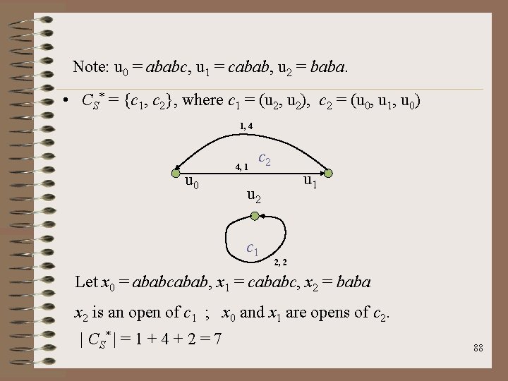 Note: u 0 = ababc, u 1 = cabab, u 2 = baba. •