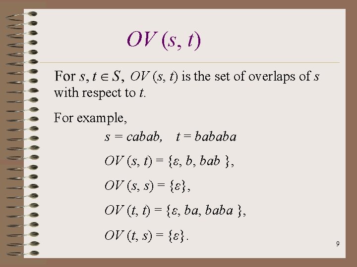 OV (s, t) is the set of overlaps of s with respect to t.