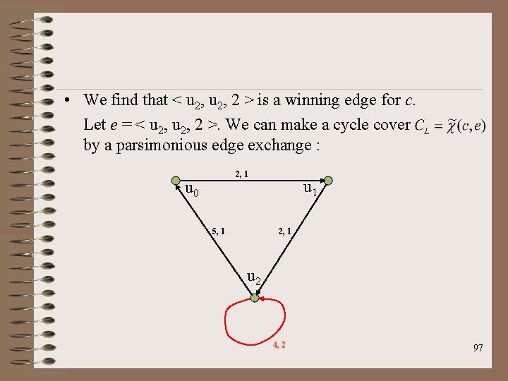  • We find that < u 2, 2 > is a winning edge