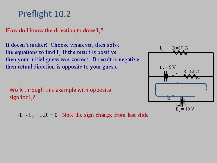 Preflight 10. 2 How do I know the direction to draw I 2? It