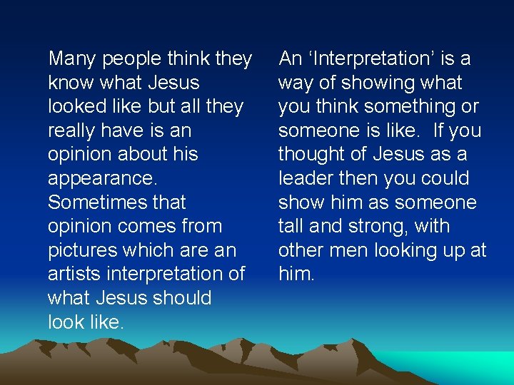 Many people think they know what Jesus looked like but all they really have Many people think they know what Jesus looked like but all they really have