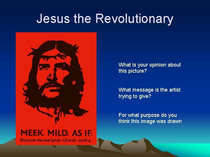 Jesus the Revolutionary What is your opinion about this picture? What message is the Jesus the Revolutionary What is your opinion about this picture? What message is the
