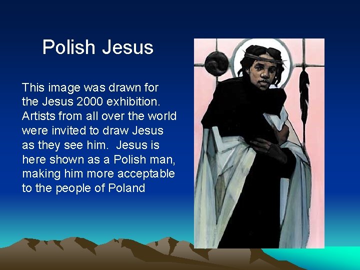 Polish Jesus This image was drawn for the Jesus 2000 exhibition. Artists from all Polish Jesus This image was drawn for the Jesus 2000 exhibition. Artists from all