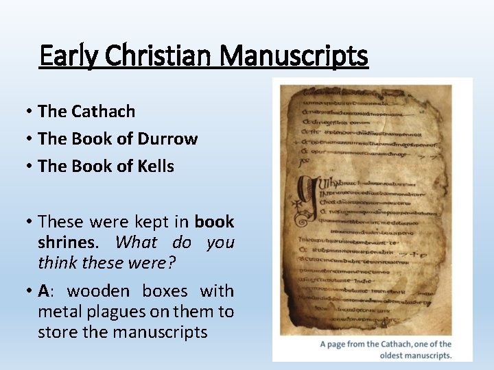 Early Christian Manuscripts • The Cathach • The Book of Durrow • The Book