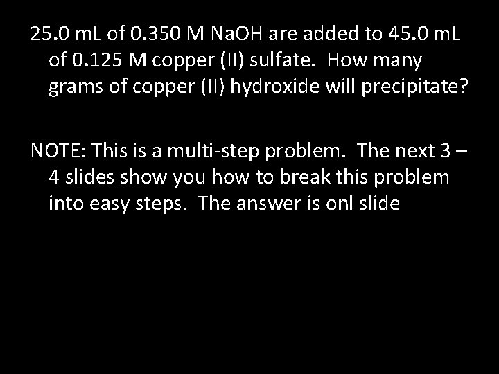 25. 0 m. L of 0. 350 M Na. OH are added to 45.