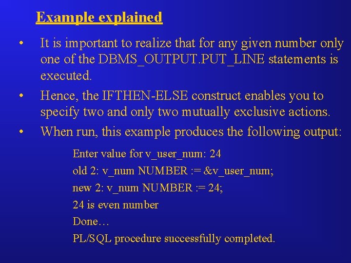 Example explained • • • It is important to realize that for any given