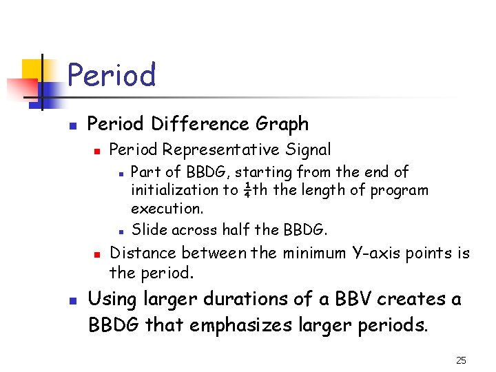 Period n Period Difference Graph n Period Representative Signal n n Part of BBDG,