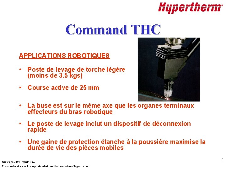 Command THC APPLICATIONS ROBOTIQUES • Poste de levage de torche légère (moins de 3.