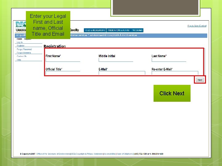 Enter your Legal First and Last name, Official Title and Email Click Next 
