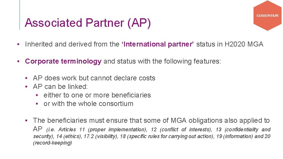 Associated Partner (AP) • Inherited and derived from the ‘International partner’ status in H